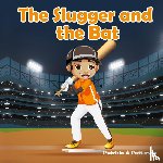 Patterson, Patricia A - The Slugger and the Bat