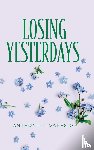 Varesio, Anthony T. - Losing Yesterdays