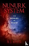 Dyer, R. J. - Nunurk System