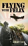 Bass, Andrew - Flying with Felix