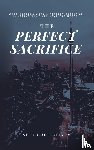 Spivey, Abbi Gore - The Perfect Sacrifice