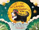 Zottola Msc, Vivian - Cammie, Queen Of The Neighborhood Goes To The Moon: A Story About Building Confidence, Embracing Change and Navigating Loss