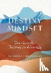 Richardson, Trenna B. - Destiny Mindset: Devotions for Thriving in Adversity