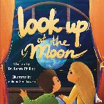 Phillips, Karen - Look Up at The Moon