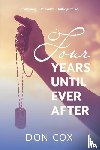 Cox, Don - Four Years Until Ever After