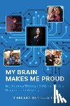 Teller, Theresa San Luis - My Brain Makes Me Proud