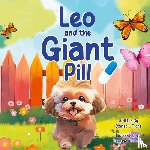 Franz, Starlet L. - Leo and the Giant Pill