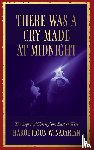 Najarian, Haroutioun W. - There was a Cry made at Midnight
