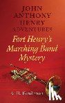 Henderson, A. H. - John Anthony Henry Adventures