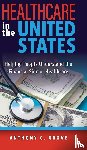 Grove, Anthony C. - Healthcare in the United States