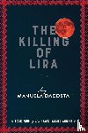 Dacosta, Manuela - The Killing of Lira