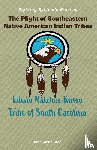 Creel, John Glenn - The Plight of Southeastern Native American Indian Tribes