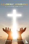 Foley, Fergal - A Catholic Awakening