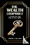 Huggins, Jeremy L. - The Wealth Loophole