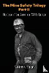 Moran, William B. - The Mine Safety Trilogy Part II