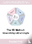 Fritz, Rachel - The 5D Method