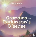 Mateljan, Michelle - Grandma has Parkinson's Disease