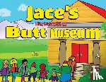 Nisenkier, Jace - Jace's Big Beautiful Butt Museum