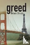 Brady, Brian - greed