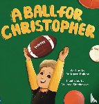 Phillips, Karen - A Ball For Christopher