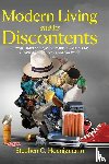 Hoenigmann, Stephen C. - Modern Living and Its Discontents