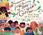 MacCallum, Nicky - Together We Grow: Tough Feelings and Tools That Help