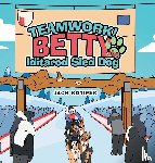 Rotifer, Jack - Teamwork! Betty the Iditarod Sled Dog