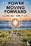 Weis MD, Carla Morris - POWER OF MOVING FORWARD SEEING