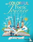 Strauss, Suzanne Zurilgen - My Colorful Poetic Journey