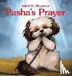 Stepanian, Isabel H. - Pasha's Prayer