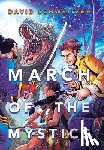 Schweitzer, David - Schweitzer, D: March of the Mystics