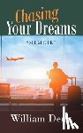 Deng, William - Chasing Your Dreams