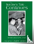 Lindauer, David - The Soldier's Tale ... Continues: Being the Life and Times of Harry Lindauer, Colonel, U.S. Army, Retired