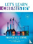 Orme, Nicholas J., Anwar Msc, Masood, Elnaggar, Atif - Let's Learn Chemistry