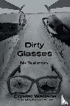 Wallace, Crystal - Dirty Glasses