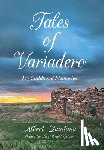 Quintana, Albert - Tales of Variadero: My Childhood Memories