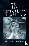 Rudder, Eugene J. - IN HIDING