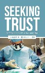 Weiland MD, Dennis E. - Seeking Trust