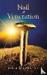 Carbone, Peter W. - Nail of Veneration