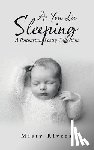 Rivers, Misty - As You Lie Sleeping: A Postpartum Poetry Collection