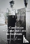 Baker, Gary Anthony - 80 Candles on My Cake and Lots to Celebrate