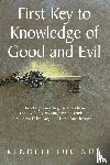 Lucinda, Kendell - First Key to Knowledge of Good and Evil