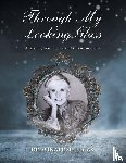 Lucas, Winafred - Through My Looking Glass