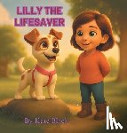 Black, Kate - Lilly the Lifesaver