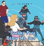 Norris, James - "Feeling Free Below the Sea"