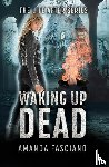 Fasciano, Amanda - Waking Up Dead
