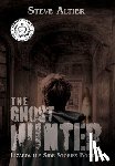 Altier, Steve - The Ghost Hunter