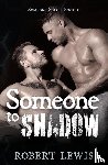 Lewis, Robert - Someone to Shadow