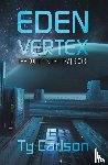Carlson, Ty - Eden Vertex