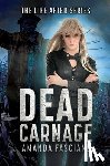 Fasciano, Amanda - Dead Carnage